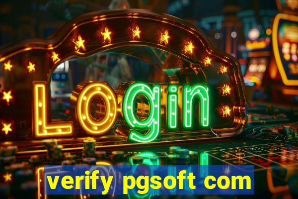 verify pgsoft com